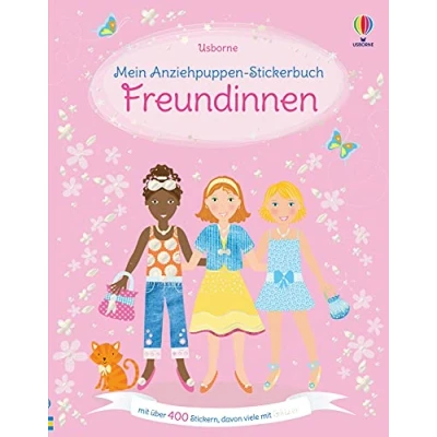 Abbildung von Mein Anziehpuppen Stickerbuch: Freundinnen: über 400 Sticker, davon viele mit Glitzer (Meine Stickerbücher)