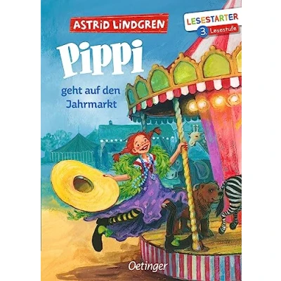 Abbildung von Pippi geht auf den Jahrmarkt: Lesestarter. 3. Lesestufe. Erstlesebuch Klassiker für Kinder ab 7 Jahren