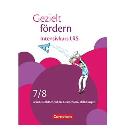 Abbildung von Gezielt fördern Lern und Übungshefte Deutsch 7./8. Schuljahr: Intensivkurs LRS Lesen, Rechtschreiben, Grammatik Arbeitsheft