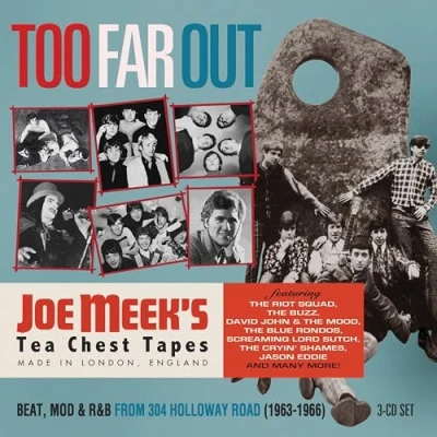 Abbildung von Too Far Out Joe Meek&#039;S Tea Chest Tapes 1963 1966