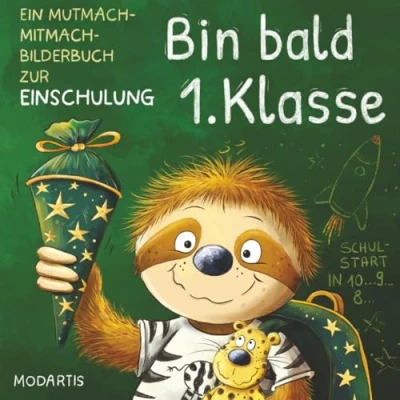 Abbildung von Bin bald 1. Klasse Ein Mutmach Mitmach Bilderbuch zur Einschulung für Mädchen und Jungen ab 5: Das ideale Geschenk die Schultüte den Schulanfang