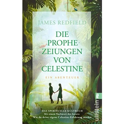 Abbildung von Die Prophezeiungen von Celestine: Ein Abenteuer. Das spirituelle Kultbuch Neues Nachwort: Wie du deine eigene Celestine Erfahrung machst