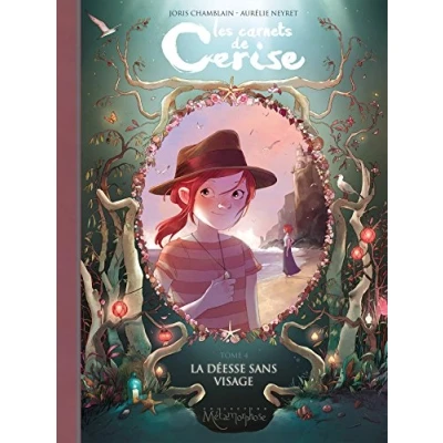 Abbildung von Les Carnets de Cerise. Tome 4 La deesse sans visage: Déesse visage