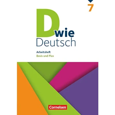 Abbildung von D wie Deutsch Das Sprach und Lesebuch für alle 7. Schuljahr: Arbeitsheft mit Lösungen Basis Plus