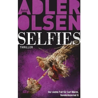 Abbildung von Selfies: Der siebte Fall für Carl Mørck, Sonderdezernat Q Thriller (Carl Mørck Reihe, Band 7)