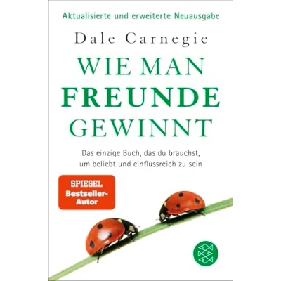 Abbildung von Wie man Freunde gewinnt: das einzige Buch, du brauchst, um beliebt und einflussreich zu sein DER Achtsamkeits Dauerbestseller