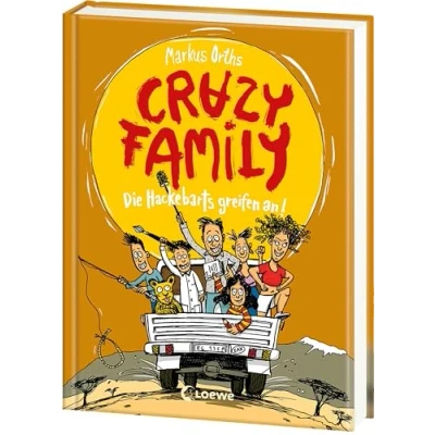 Abbildung von Crazy Family (Band 3) die Hackebarts greifen an!: Begleite Familie Hackebart auf eine witzige und schräge Reise nach Afrika zum Selberlesen ab 10 Jahren oder Vorlesen für ganze