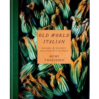 Abbildung von Old World Italian: Recipes and Secrets from Our Travels in Italy: A Cookbook