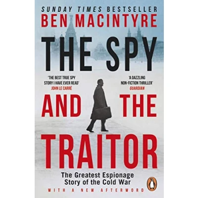 Abbildung von the Spy and Traitor: Greatest Espionage Story of Cold War