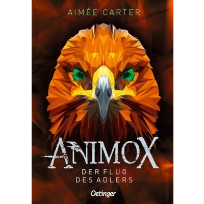 Abbildung von Animox 5: der Flug des Adlers: fulminante Abschluss Reihe, spannendes Bestseller Fantasy Abenteuer für Kinder ab 10 Jahren