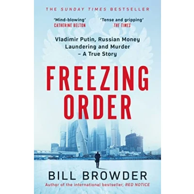 Abbildung von Freezing Order: Vladimir Putin, Russian Money Laundering and Murder A True Story
