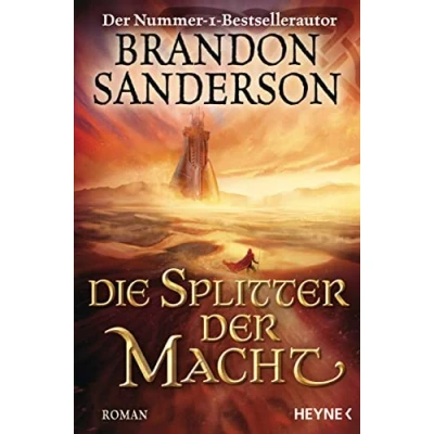 Abbildung von Die Splitter der Macht: Roman (Die Sturmlicht Chroniken, Band 6)