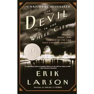 Abbildung von the Devil in White City: Murder, Magic, and Madness at Fair that Changed America