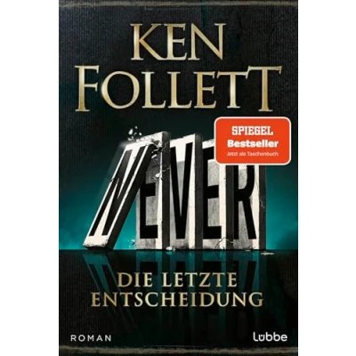 Abbildung von Never Die letzte Entscheidung: Roman. Was wäre, wenn ... Weit mehr als ein Thriller: atemberaubend und beängstigend realistisch