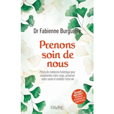Abbildung von Prenons soin de nous Précis médecine holistique pour comprendre notre corps, préserver santé et embellir vie