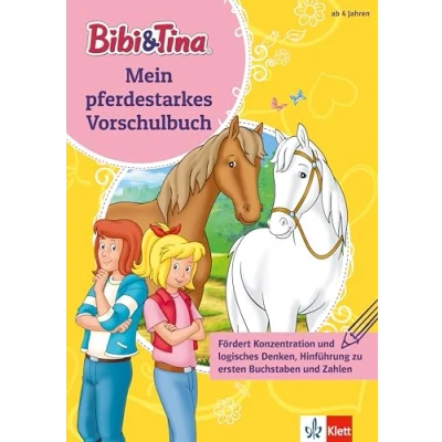 Abbildung von Bibi &amp; Tina Mein pferdestarkes Vorschulbuch: ab 4 Jahren, fördert Konzentration und logisches Denken, Hinführung zu ersten Buchstaben Zahlen (Bibi Tina)
