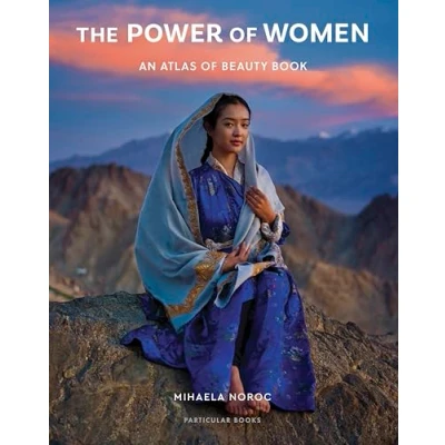 Abbildung von The Power of Women: An Atlas Beauty Book