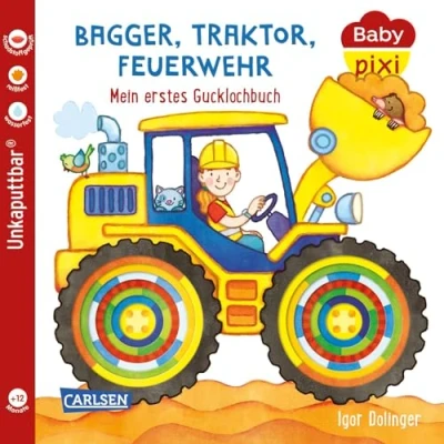 Abbildung von Baby Pixi (unkaputtbar) 115: Bagger, Traktor, Feuerwehr: Mein erstes Gucklochbuch Ein Buch zum Spielen ab 12 Monaten (115)