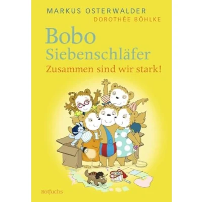 Abbildung von Bobo Siebenschläfer: Zusammen sind wir stark!: Vorlesegeschichten ab 4 Jahren (Bobo Neue Abenteuer zum Vorlesen Jahre, Band 7)