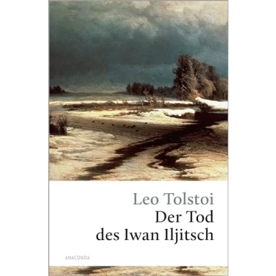 Abbildung von Der Tod des Iwan Iljitsch (Große Klassiker zum kleinen Preis, Band 65)