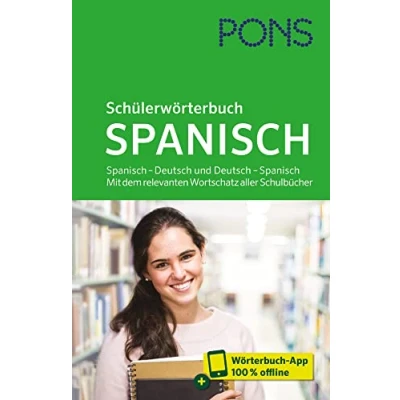 Abbildung von PONS Schülerwörterbuch Spanisch: Spanisch Deutsch und Spanisch. Mit dem relevanten Wortschatz aller Schulbücher
