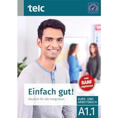 Abbildung von Einfach gut!: Deutsch für die Integration A1.1 Kurs und Arbeitsbuch (Einfach Arbeitsbuch)