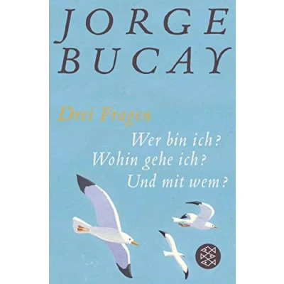 Abbildung von Drei Fragen: Wer bin ich? Wohin gehe Und mit wem? Vom Autor von »Komm, ich erzähl dir eine Geschichte«