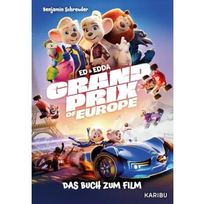 Abbildung von Ed &amp; Edda Grand Prix of Europe Das Buch zum Film: großen Kinoabenteuer ab 7 Jahren!