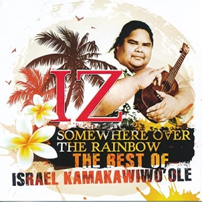 Abbildung von The Best of IZ Somewhere Over Rainbow