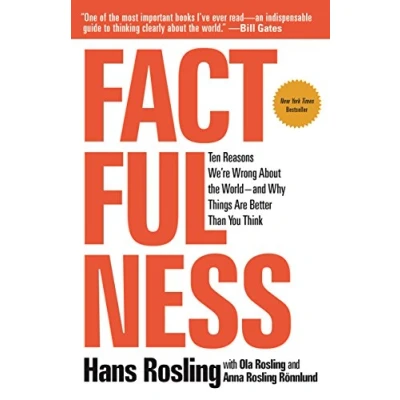 Abbildung von Factfulness: Ten Reasons We&#039;re Wrong About The World And Why Things Are Better Than You Think