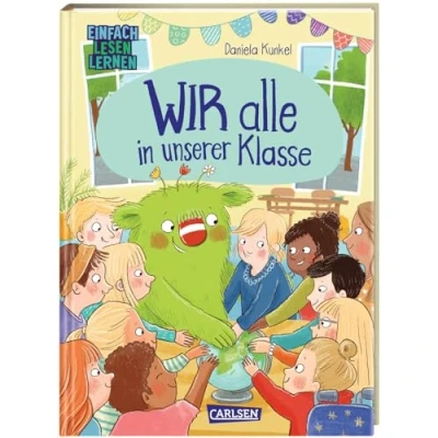 Abbildung von WIR alle in unserer Klasse: Einfach Lesen Lernen Erstlesebuch für Jungen und Mädchen ab 5 Jahren über Diversität, Inklusion Klassengemeinschaft (Das kleine WIR, Band 2)
