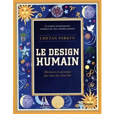 Abbildung von Le design humain Découvrez la personne que vous êtes censé être
