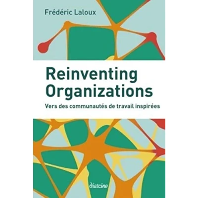 Abbildung von Reinventing organizations. La version résumée et illustrée du livre phénomène qui invite à repenser le management