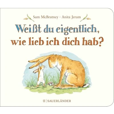Abbildung von Weißt du eigentlich, wie lieb ich dich hab?: Kleines Pappbilderbuch │ Liebevolles Geschenk zu Taufe oder Geburtstag für Kinder ab 2 Jahren