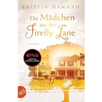 Abbildung von Die Mädchen aus der Firefly Lane: Immer für dich da