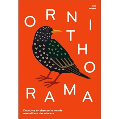 Abbildung von Ornithorama : Découvre et observe le monde merveilleux des oiseaux