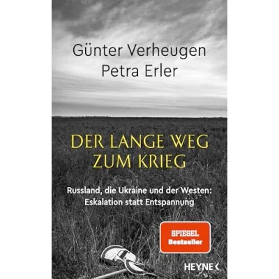 Abbildung von der lange Weg zum Krieg: Russland, die Ukraine und Westen Eskalation statt Entspannung