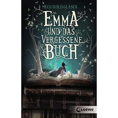 Abbildung von Emma und das vergessene Buch: Tauche ein in diese fantastische Geschichte rund um die schönsten Liebesromane der Literaturgeschichte