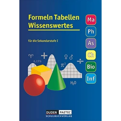 Abbildung von Formeln Tabellen Wissenswertes Für die Sekundarstufe I Mathematik Physik Astronomie Chemie Biologie Informatik: Formelsammlung Kartoniert