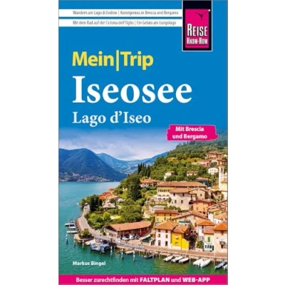 Abbildung von Reise Know How MeinTrip Iseosee / Lago d&#039;Iseo: Reiseführer mit Brescia und Bergamo Faltplan kostenloser Web App