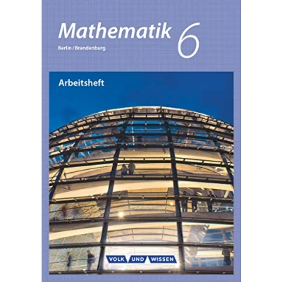 Abbildung von Mathematik Grundschule Berlin/Brandenburg 6. Schuljahr: Arbeitsheft mit eingelegten Lösungen