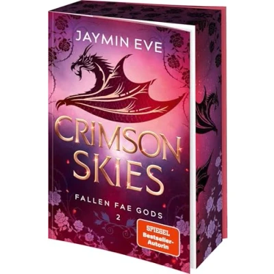 Abbildung von Crimson Skies: Roman Limitierte Erstauflage mit wunderschönem Farbschnitt Band 2 der Spicy Dragon Shape Shifter Romantasy (Die &quot;Fallen Fae Gods&quot; Dilogie, 2)