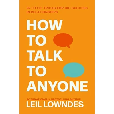 Abbildung von How to Talk Anyone: 92 Little Tricks for Big SUCCESS: An Invaluable Self Help Guide with Success in Relationships