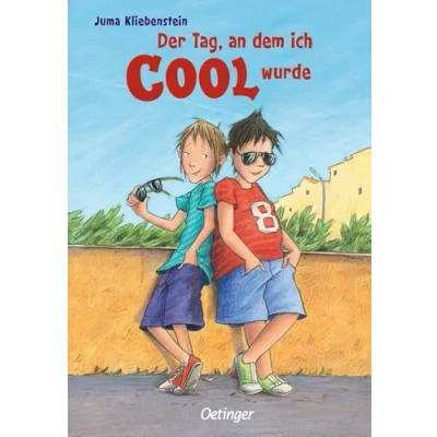 Abbildung von Der Tag, an dem ich cool wurde 1: Humorvolles Mutmach Abenteuer über Freundschaft und Selbstbewusstsein für Kinder ab 9 Jahren
