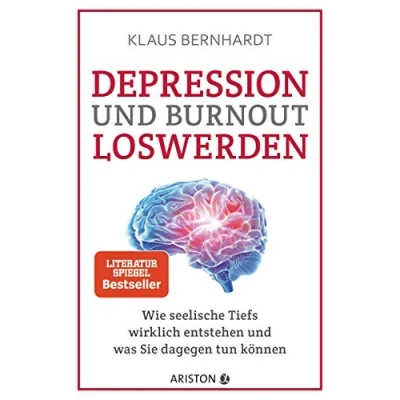 Abbildung von Depression und Burnout loswerden: Wie seelische Tiefs wirklich entstehen, was Sie dagegen tun können