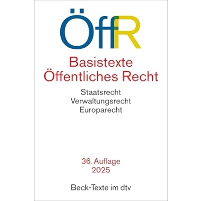 Abbildung von Basistexte Öffentliches Recht: Staatsrecht, Verwaltungsrecht, Europarecht (Beck Texte im dtv)