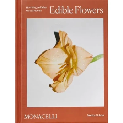 Abbildung von Edible Flowers: How, Why, and When We Eat Flowers