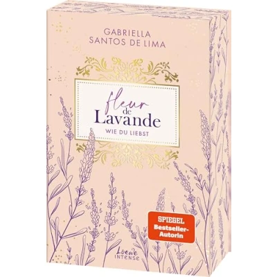 Abbildung von Fleur de Lavande (Band 1) Wie du liebst: Eine Welt aus exklusiven Orten und edlen Düften Schriftstellerin x Sportler in dieser Best Friend’s Brother Romance Mit Farbschnitt der 1. Auflage
