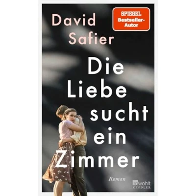 Abbildung von Die Liebe sucht Ein Zimmer: Roman aus dem Warschauer Ghetto von Bestsellerautor David Safier