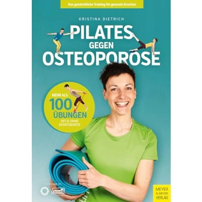 Abbildung von Pilates gegen Osteoporose: Das ganzheitliche Training für gesunde Knochen
